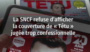 La SNCF refuse d’afficher la couverture de « Têtu » jugée trop confessionnelle