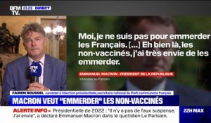 "Emmerder" les non-vaccinés: pour Fabien Roussel, "le gros mot du président de la République ne doit pas faire diversion"