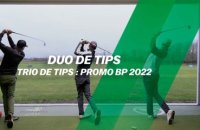 Duo de tips : Trio de tips Promo BP 2022
