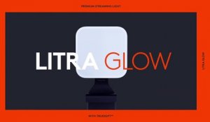 Présentation Logitech Litra Glow