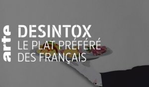 Le plat préféré des Français | Désintox | ARTE