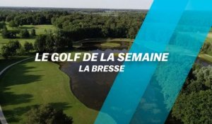 Le Golf de la semaine : La Bresse
