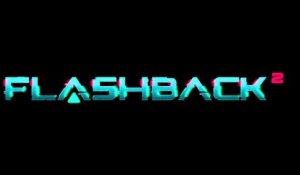 FLASHBACK 2 : Teaser Trailer Officiel