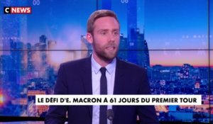 L'édito de Yoann Usai : Le défi d'Emmanuel Macron à 61 jours du premier tour