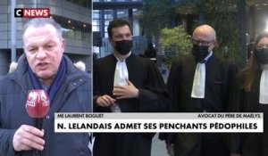 Maître Laurent Boguet, avocat du père de Maëlys : «N.Lelandais est dans un déni psychique et utilitaire car il n'a aucun intérêt à reconnaître le pire devant cette Cour d'Assises»