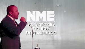 Song Stories: Big Boy – ‘Shutterbugg’