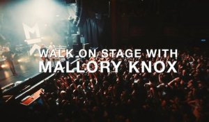 Walk on stage with Mallory Knox at London's Koko