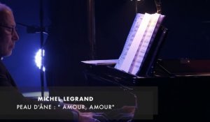 Michel Legrand : Amour, amour... (Peau d'âne)