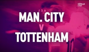 Retour sur Man City / Tottenham, un match fabuleux (J26) - Canal Football Club