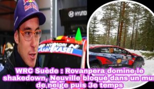 WRC Suède: Rovanpera Domine Le Shakedown, Neuville Bloqué Dans Un Mur De Neige Puis 3e Temps