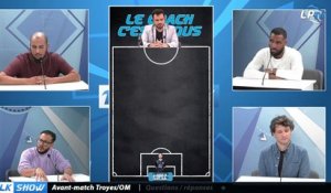 Partie 3 : Avant-match Troyes-OM
