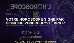 Horoscope du vendredi 25 février