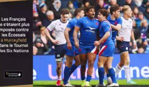 Les 5 choses à retenir d'Écosse-France - Rugby - Tournoi des six nations