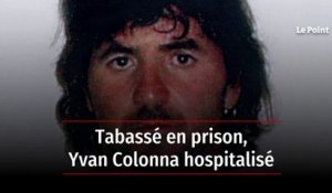 Yvan Colonna tabassé par un détenu dans la prison d'Arles