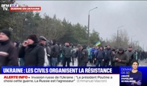 Les civils ukrainiens organisent la résistance pour ralentir la progression des troupes russes