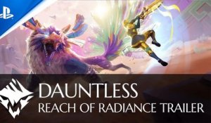 Dauntless - Reach of Radiance Trailer | PS5, PS4