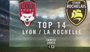 Top 14 : Lyon / La Rochelle (c8) bande-annonce