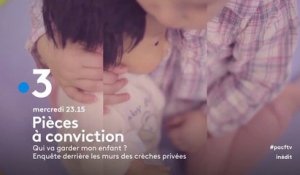 Pièces à conviction (France 3) Qui va garder mon enfant ?
