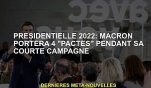 Président 2022 : Macron signera 4 « deals » pendant sa courte campagne