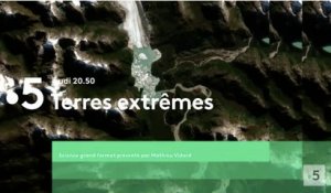 Terres extrêmes (France 5) Chili