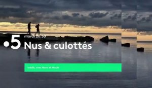 Nus et culottés - Objectif Montréal (France 5)