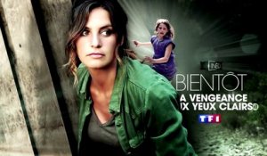 LA VENGEANCE AUX YEUX CLAIRS SAISON2 - Teaser - bientot sur TF1