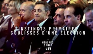 Instincts primaires  coulisses dune élection- C8- 30 11 16