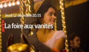 La foire aux vanités (arte) bande-annonce