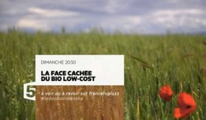 La face cachée du bio low cost - France 5 - 23 10 16