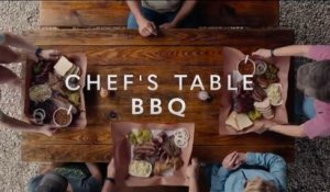 Bande-annonce : Chef’s Table BBQ (Netflix)