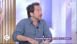 C à vous : Edouard Baer parle de Christophe Castaner