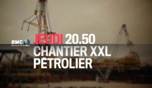 Chantier XXL  pétrolier RMC- 18 08 16