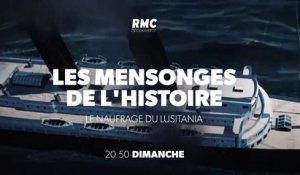 Les mensonges de l'histoire - le Naufrage du Lusitania - rmc - 06 05 18