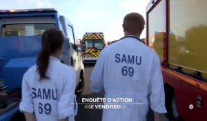 Enquête d'action - SAMU de Lyon - W9 - 09 03 18