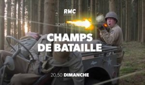 CHAMPS DE BATAILLE - La bataille des Ardennes - rmc - 04 03 18