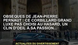 Obsèques de Jean-Pierre Pernaut : Ce corbillard de luxe n'a pas été choisi au hasard, c'était un hom