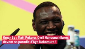 Omar Sy : Matt Pokora, Cyril Hanouna hilares devant sa parodie d'Aya Nakamura !
