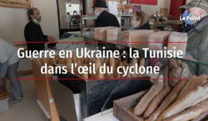 Guerre en Ukraine : la Tunisie dans l'oeil du cyclone