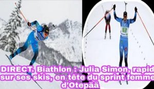 DIRECT Biathlon: Julia Simon, Rapide Sur Ses Skis, En Tête Du Sprint Femmes D’Otepää - Biathlon 2022