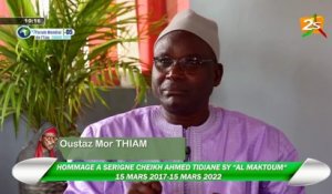 HOMMAGE A SERIGNE CHEIKH TIDIANE SY "AL MAKTOUM" | MERCREDI 16 MARS 2022