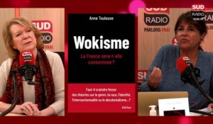 Wokisme : la France serait-elle contaminée ? Avec Anne Toulouse