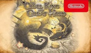 The Cruel King and the Great Hero - Launch Trailer - Nintendo Switch