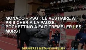 Monaco-Paris Saint-Germain : Le vestiaire a pris beaucoup d'argent à la mi-temps, Pochettino a fait