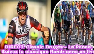 DIRECT. Classic Bruges - La Panne. Suivez La Classique Flandrienne En Live - Cyclisme 2022