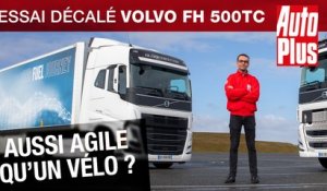 Essai Volvo Trucks FH 500TC (2022) : aussi agile qu'un vélo ?
