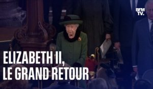 Elizabeth II: la reine fait son grand retour en public