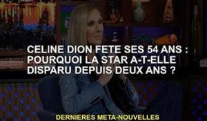 Céline Dion a 54 ans : Pourquoi la star a-t-elle disparu pendant deux ans ?