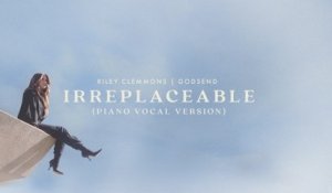 Riley Clemmons - Irreplaceable