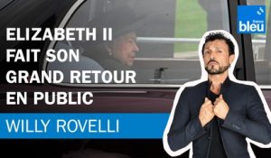 Elizabeth II fait son grand retour en public - Le billet de Willy Rovelli