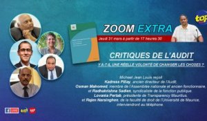 Zoom Extra : Critiques de l’Audit…Y a-t-il une réelle volonté de changer les choses ?